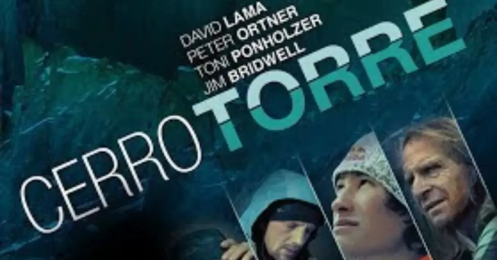 Filme Cerro torre - Para quem curte aventuras e trekking